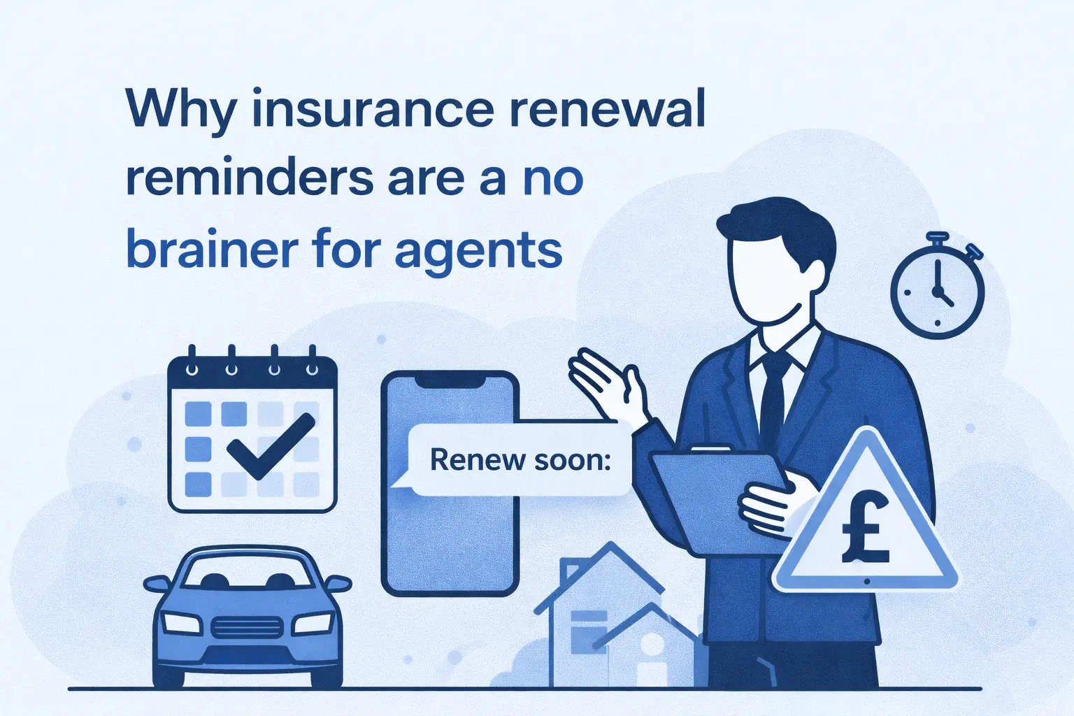 Why Insurance Renewal Reminders Are a No Brainer for Agents