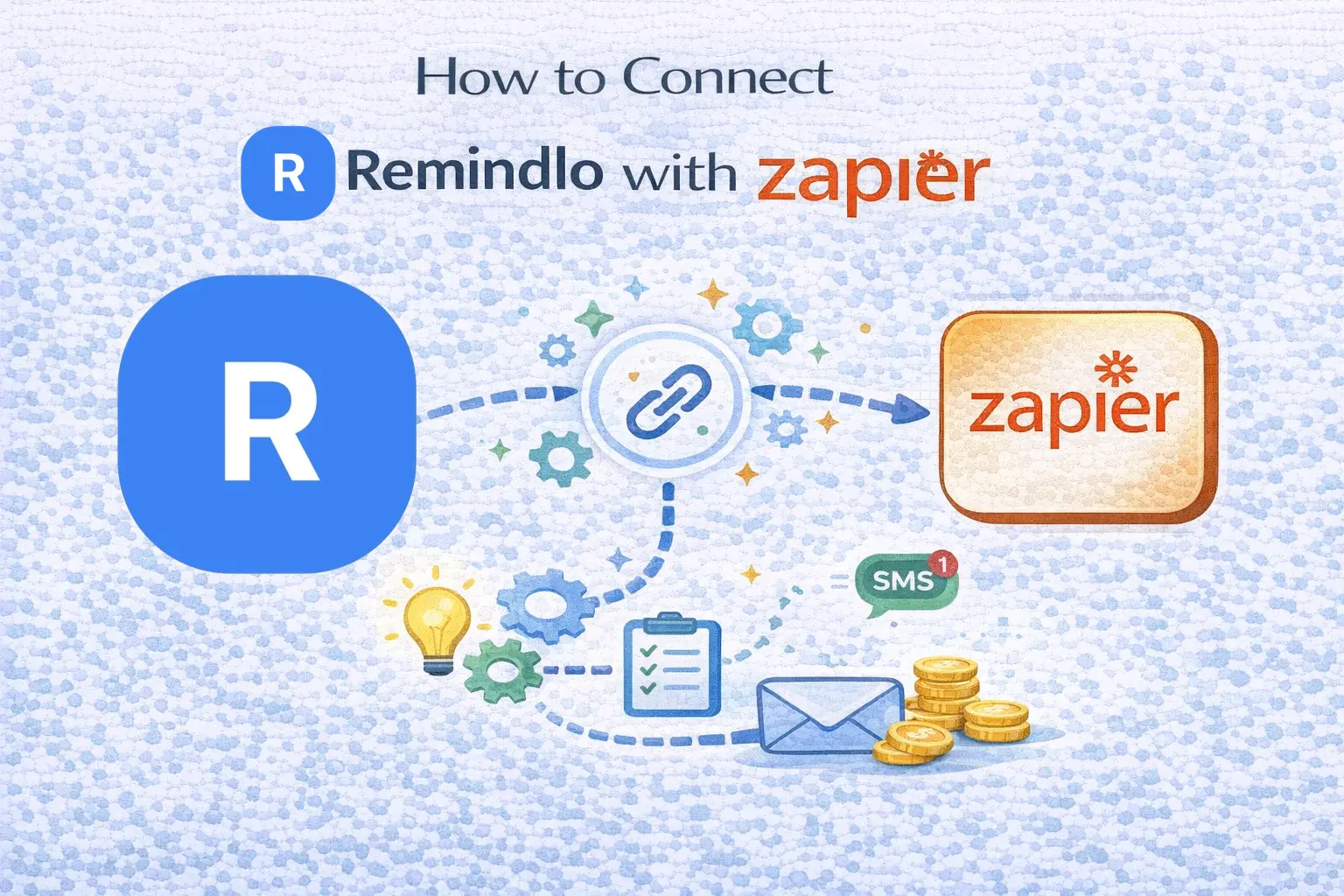 How to Connect Remindlo with Zapier